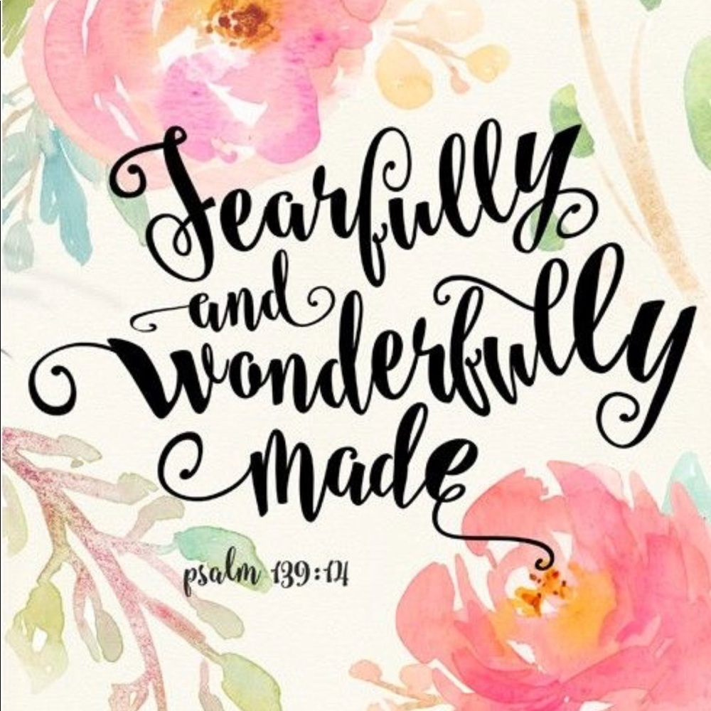 Fearfully and wonderfully made 